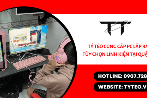 Cửa hàng cung cấp PC lắp ráp tùy chọn linh kiện tại quận 12 